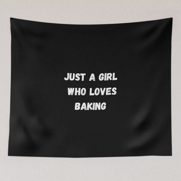 Item preview, Just A Girl Who Loves Baking Bake Lovers designed and sold by medbouk1.