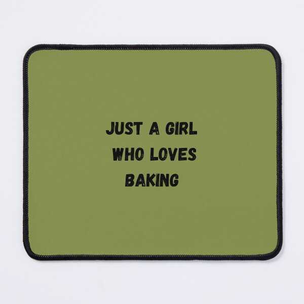 Item preview, Just A Girl Who Loves Baking Bake Lovers funny designed and sold by medbouk1.