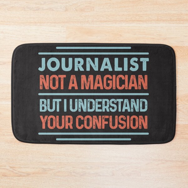 Item preview, Journalist Not A Magician Sticker But I Understand Your Confusion - Funny Journalist Quote Gift Idea For Men and Womens designed and sold by Mmmm3344.
