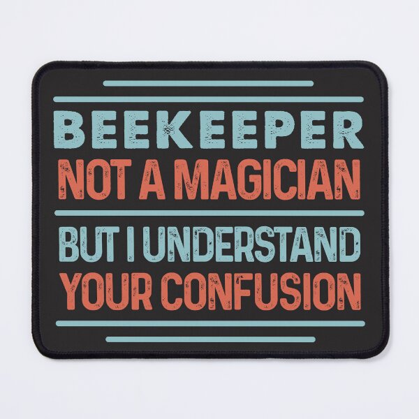 Item preview, Beekeeper  Not A Magician Sticker But I Understand Your Confusion - Funny Beekeeper  Quote Gift Idea For Men and Womens designed and sold by Mmmm3344.