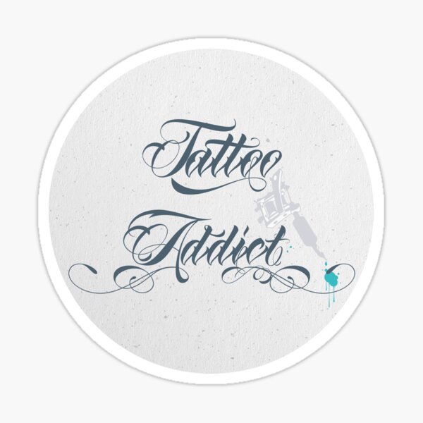 Tattoo Addict Sticker