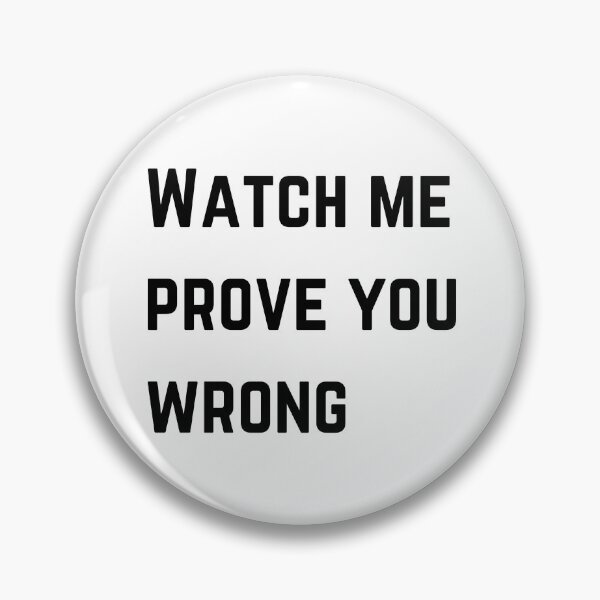 Item preview, Watch me prove you wrong designed and sold by stickercircle.