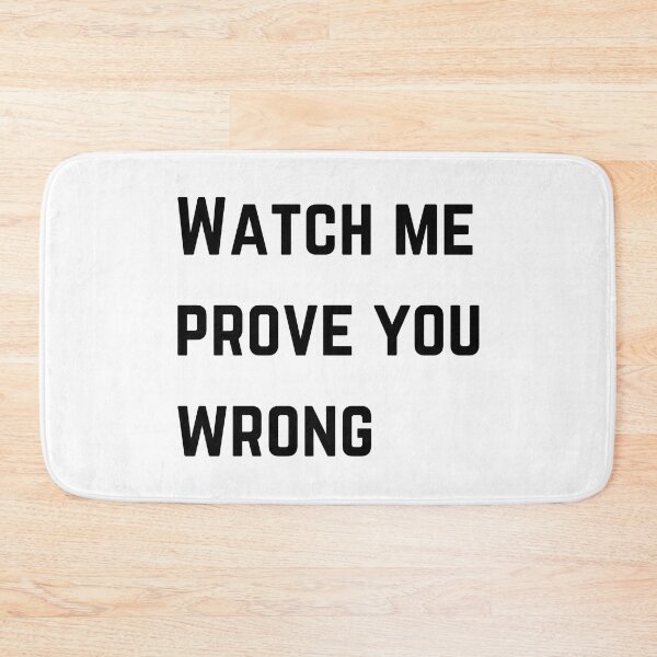 Item preview, Watch me prove you wrong designed and sold by stickercircle.