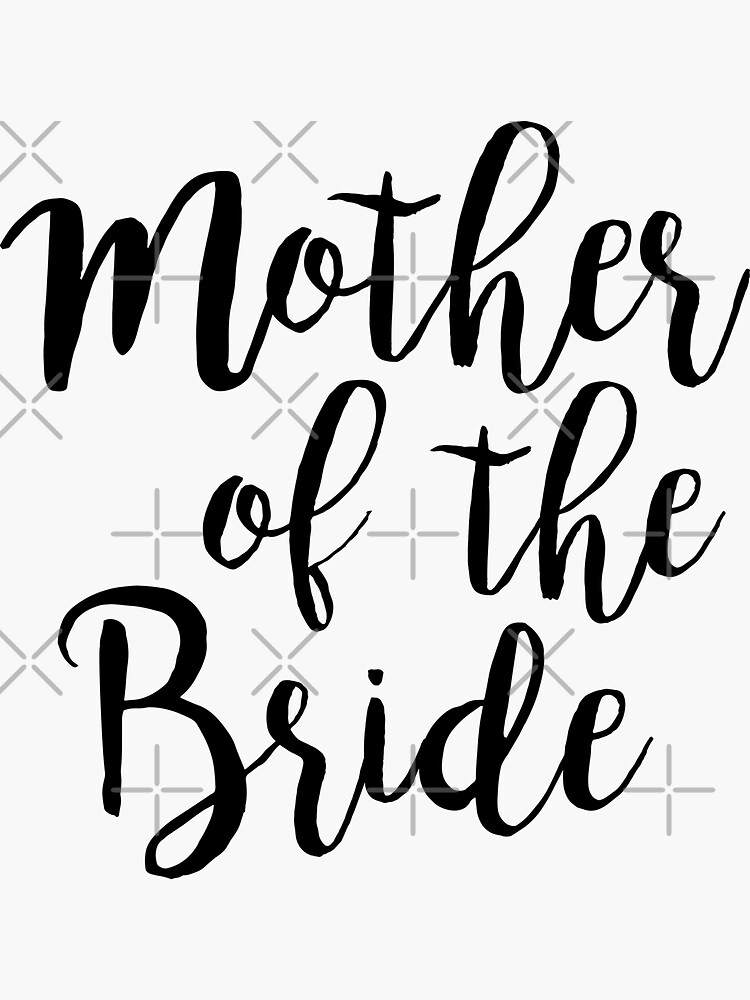 "Mother of the Bride Wedding" Sticker for Sale by koovox Redbubble