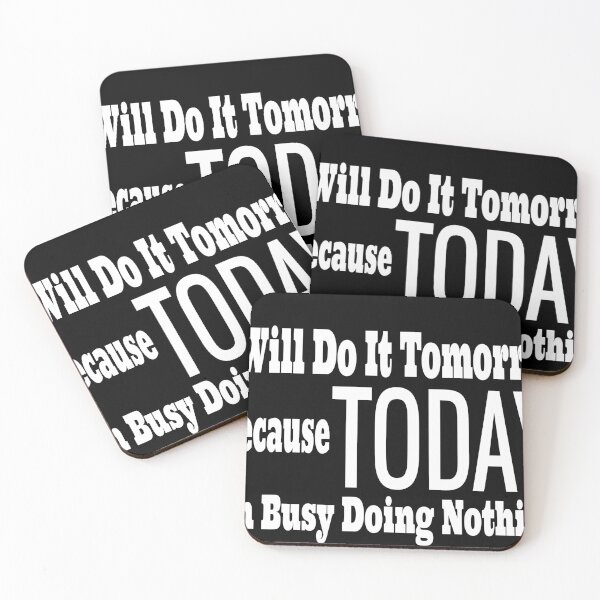 Item preview, I will Do it Tomorrow because today i'm busy doing nothing designed and sold by Joegoesharder .