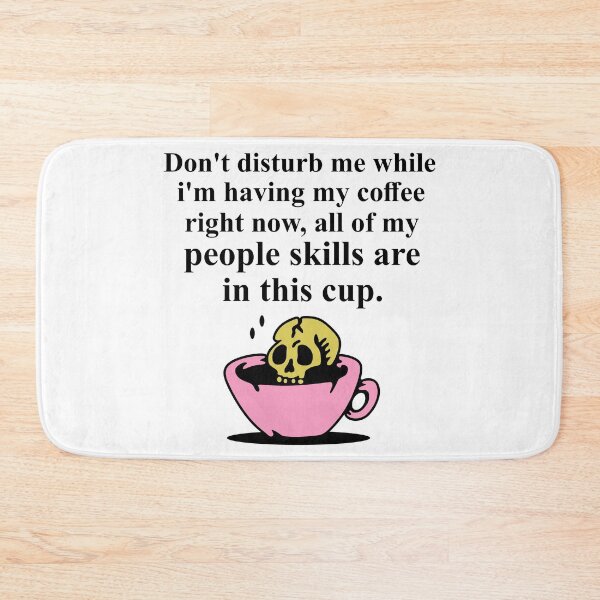 Item preview, Dont Disturb Me Coffee designed and sold by Moeez Javed.