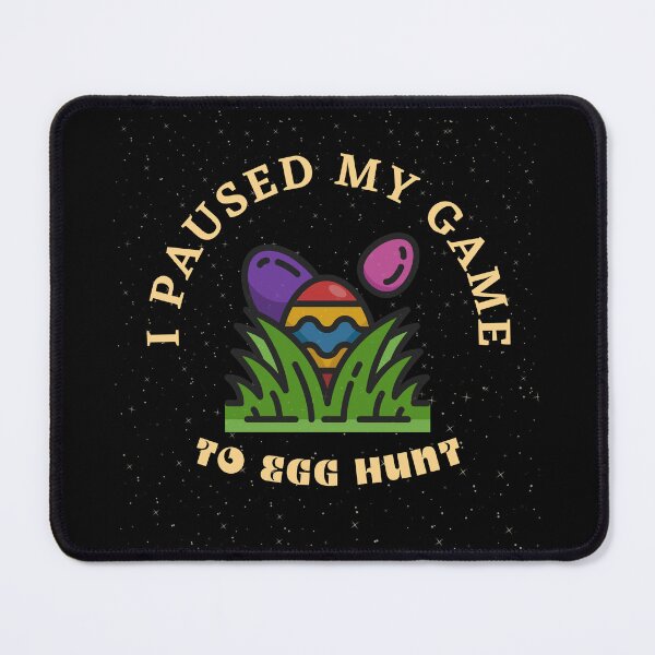 Item preview, I Paused My Game To Egg Hunt T-Shirt designed and sold by WilkDesign.