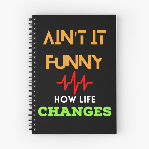 Item preview, Ain't it funny how life changes designed and sold by Strale25kv.