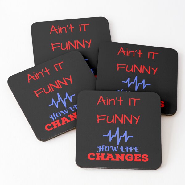 Item preview, Ain't it funny how life changes designed and sold by Strale25kv.