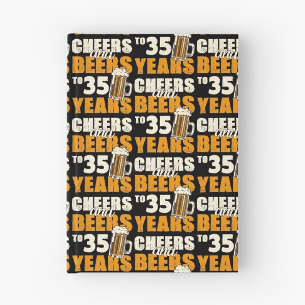 Item preview, Cheers and Beers to 35 years, funny birthday gift designed and sold by HeavyStyle.