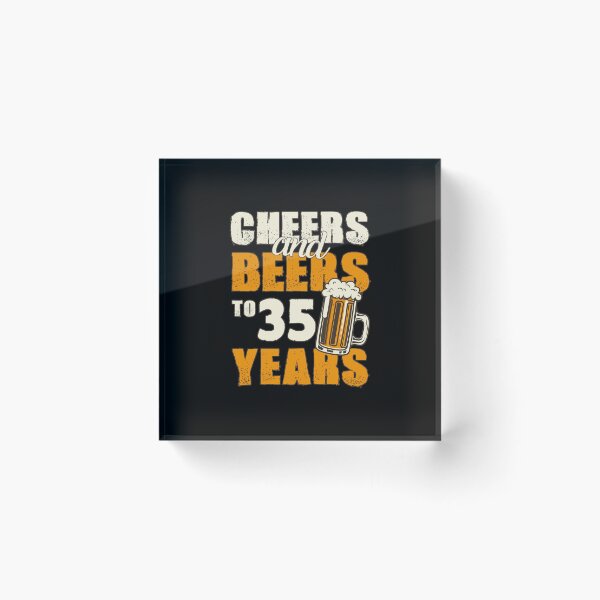 Item preview, Cheers and Beers to 35 years, funny birthday gift designed and sold by HeavyStyle.