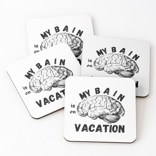 Item preview, My brain is on vacation  designed and sold by tatouma-shopp.