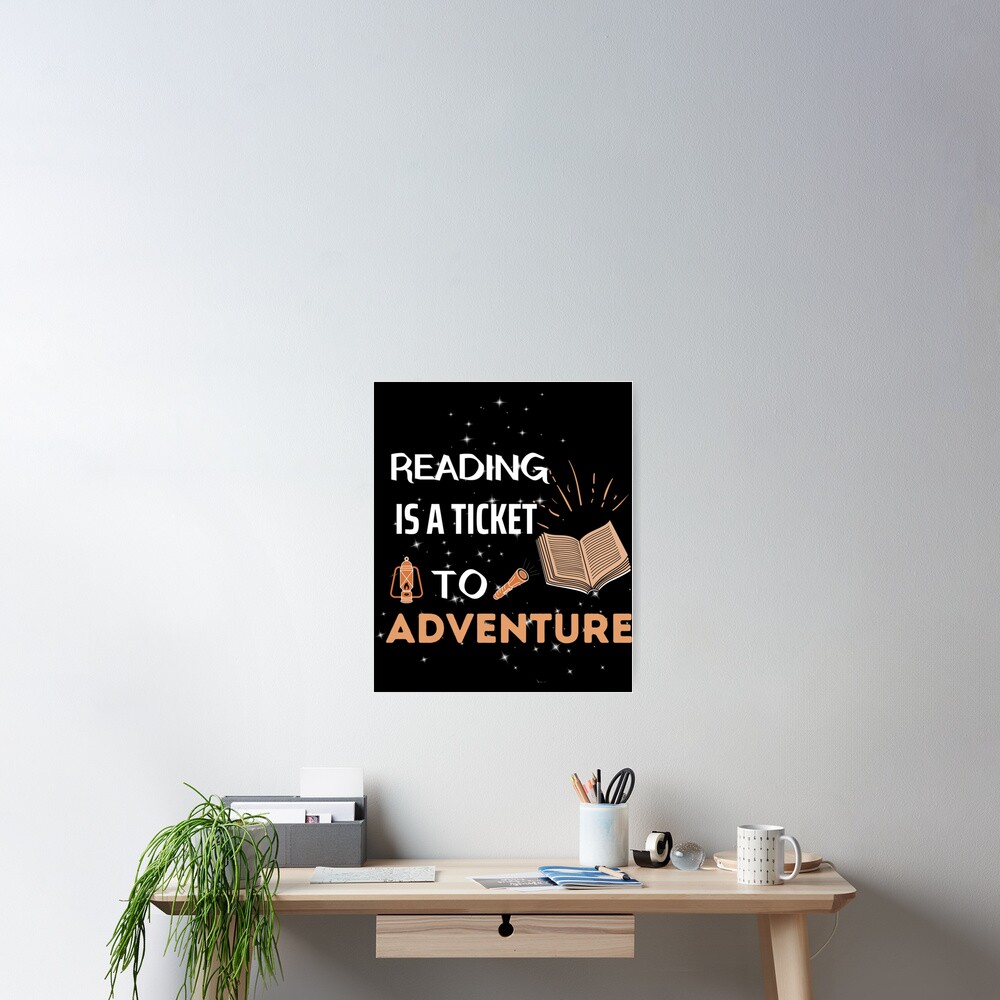 "Reading Is A Ticket To Adventure,Reading Adventure ,Library Student ...