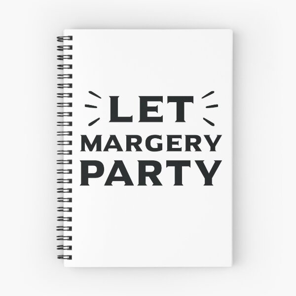 Item preview, Let Margery Party, Gift For Fun Party Lovers designed and sold by Graphicista.