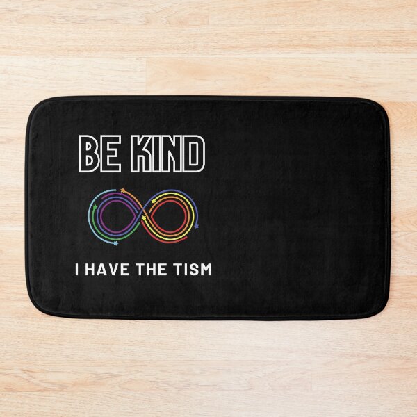 Item preview, be kind i have the tism designed and sold by Hasthiart.