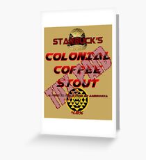 Starbuck's Colonial Coffee Stout Greeting Card
