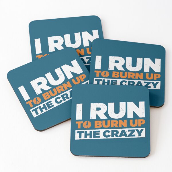 Item preview, I Run To Burn Up The Crazy | Funny Running designed and sold by KrisSidDesigns.
