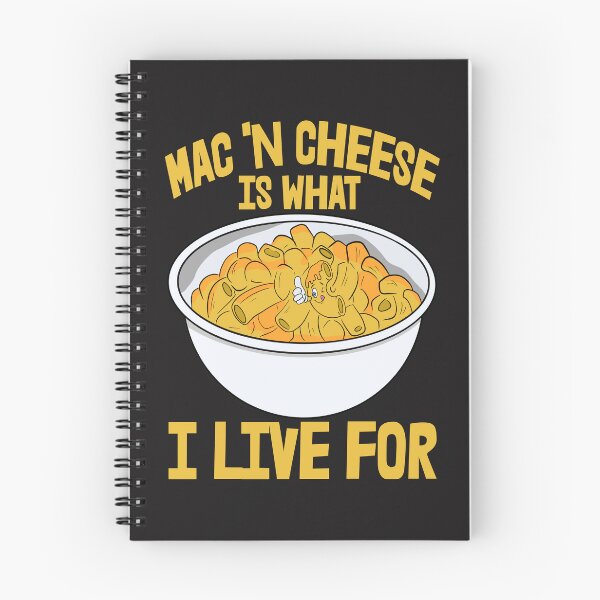 Item preview, Mac'N Cheese Is What I Live For designed and sold by Bendthetrend.