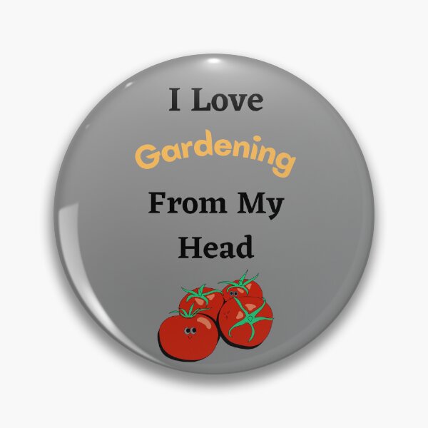 Artikelvorschau, Ich liebe Gartenarbeit von meinen Kopftomaten / bis zu meinen Zehen entworfen und verkauft von Nilima Bano ⭐⭐⭐⭐.