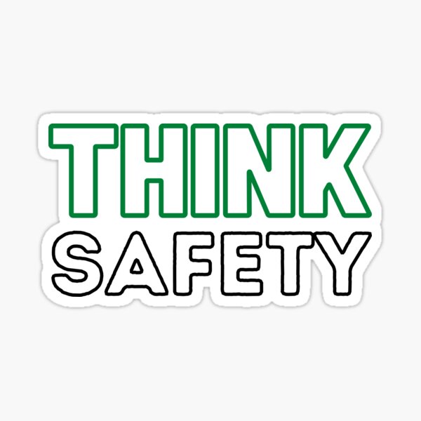 Safety Quotes "Think Safety" Sticker