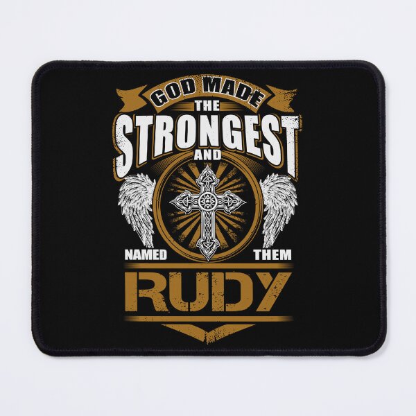 Item preview, Rudy Name T Shirt - God Found Strongest And Named Them Rudy Gift Item Tee designed and sold by braedowen3.