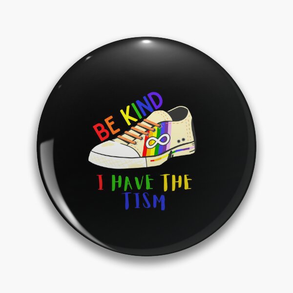 Item preview, be kind i have the tism designed and sold by Hasthiart.