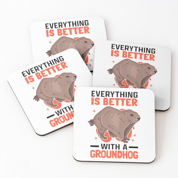 Item preview, Everything is better with Groundhog Ground Squirrel designed and sold by madgrfx.