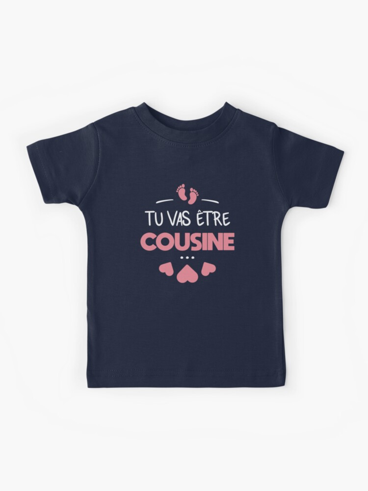 you are going to be a cousin Kids T Shirt