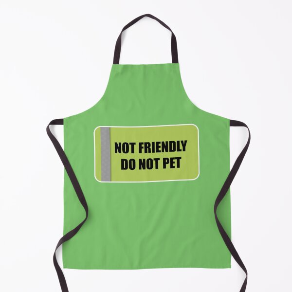 Item preview, Not Friendly, Do not pet designed and sold by ScottyWalters.