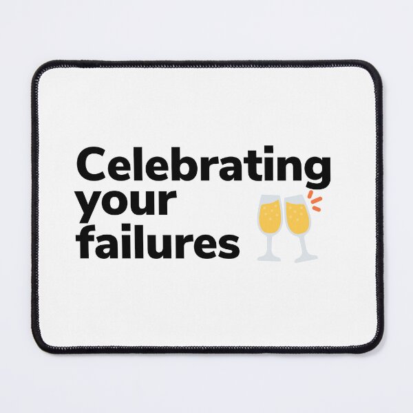Item preview, Celebrating your failures designed and sold by stickercircle.