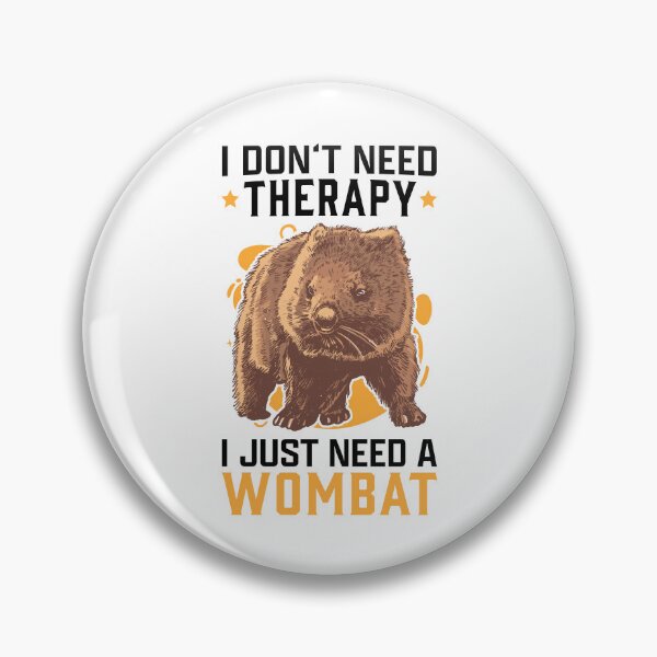 Item preview, Wombat is my therapy Australia marsupial designed and sold by madgrfx.