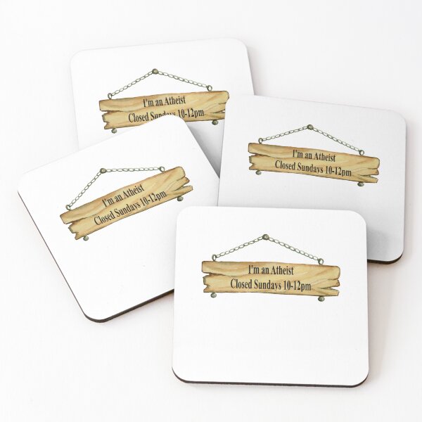 Item preview, Fun Novelty I'm An Atheist Closed Sundays 10 -12.00 pm Image designed and sold by NovawayDirect.