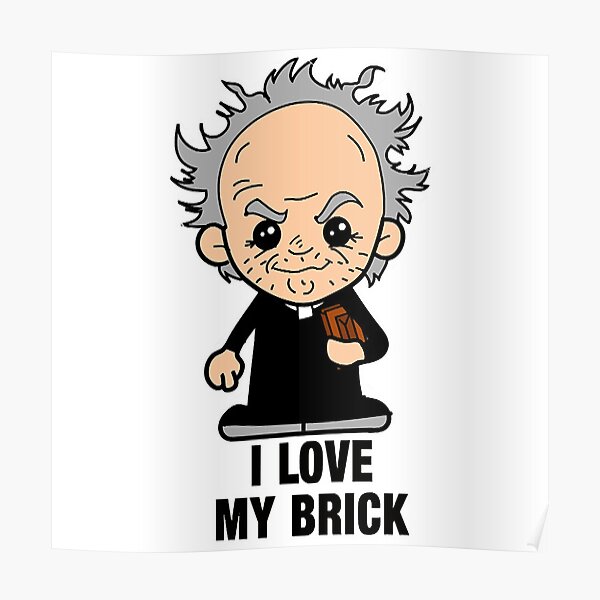 "Lil Father Jack Brick " Poster for Sale by CharlotteDennys Redbubble