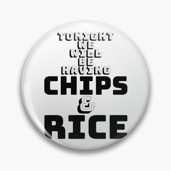 Item preview, Tonight We Will Be Having Chips And Rice Modern designed and sold by 133DandC.