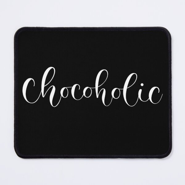 Item preview, Chocoholic- chocolate lover designed and sold by alwaysbookish.