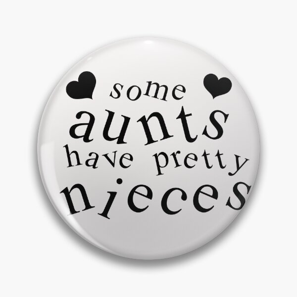 Item preview, some aunts have pretty nieces designed and sold by exponentialart.