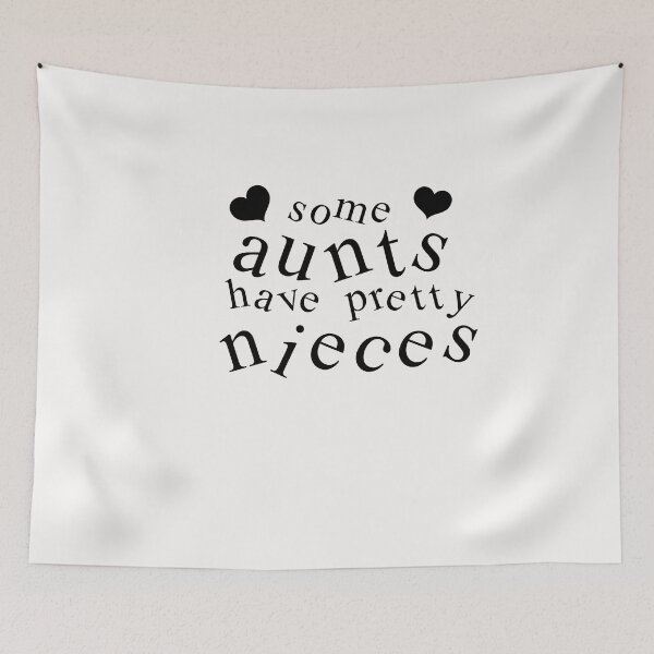 Item preview, some aunts have pretty nieces designed and sold by exponentialart.