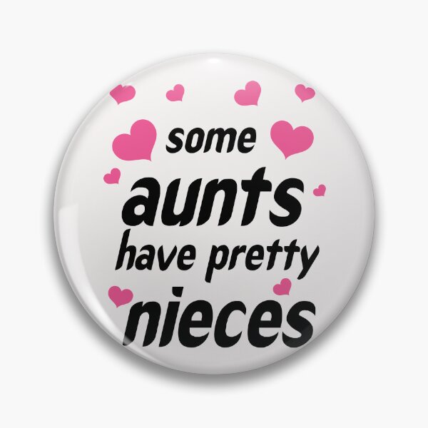 Item preview, some aunts have pretty nieces designed and sold by exponentialart.