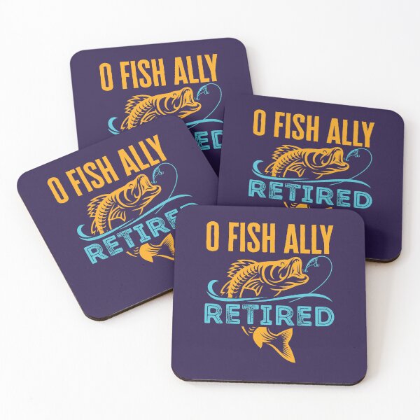 Item preview, O Fish Ally Retired Funny Fishing Retirement designed and sold by jaygo.