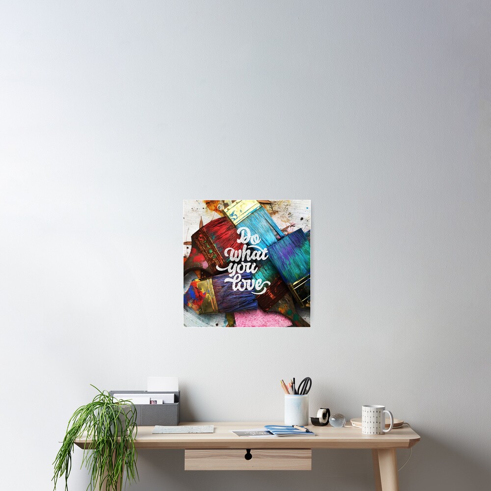 Do what you love Poster