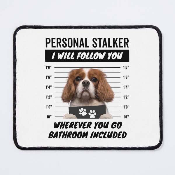 Item preview, Personal Stalker Dog – Blenheim Cavalier King Charles Spaniel designed and sold by More Cute Dogs.