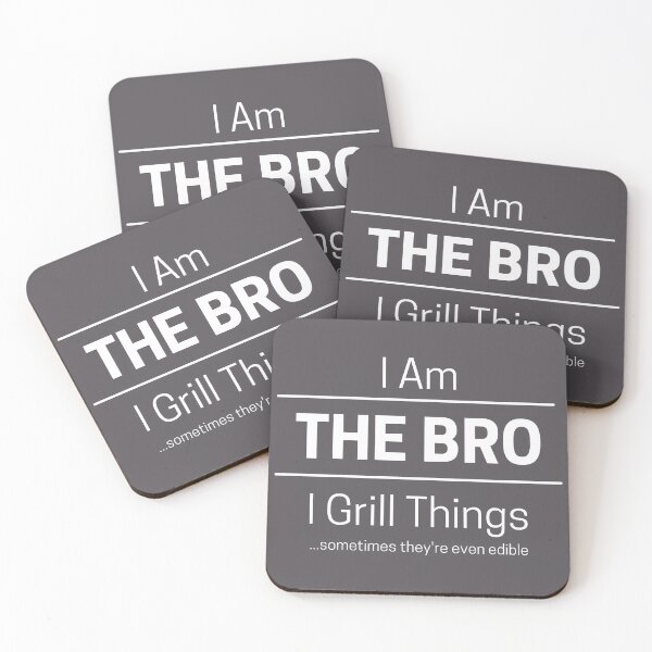 Item preview, Funny Brother Grills Quote Saying, I Am The Bro, I Grill  Things, White Text designed and sold by hjsmith.