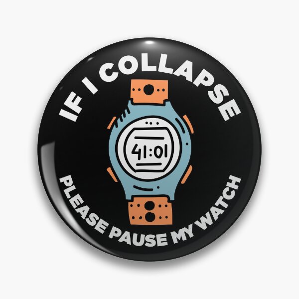 Item preview, If I Collapse Please Pause My Watch | Funny Running designed and sold by KrisSidDesigns.