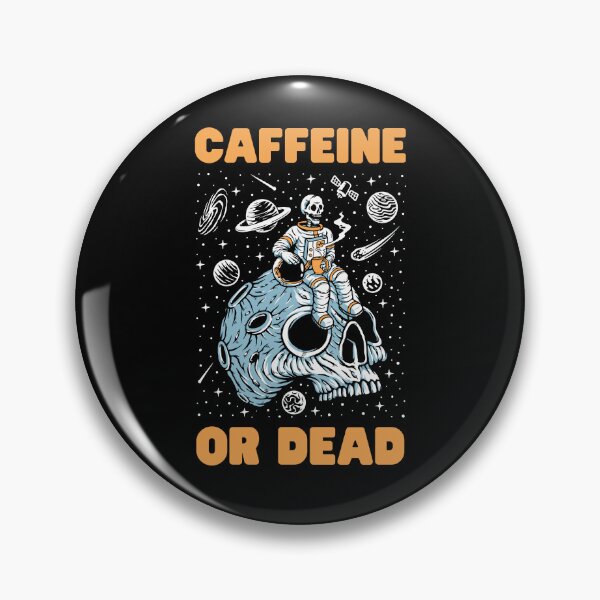 Item preview, Caffeine Or Dead designed and sold by Keep Smiling.