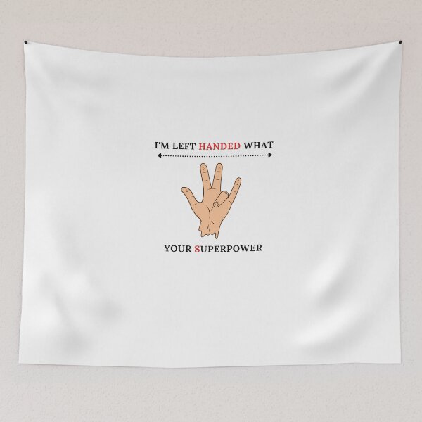 Item preview,  I'm Left Handed What's Your Superpower Left Handers Uniqueness Funny Gift for Left Handers Day designed and sold by 77ART.