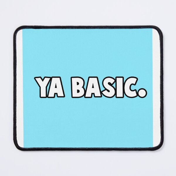 Item preview, YA BASIC! designed and sold by vanillaoatmelk.