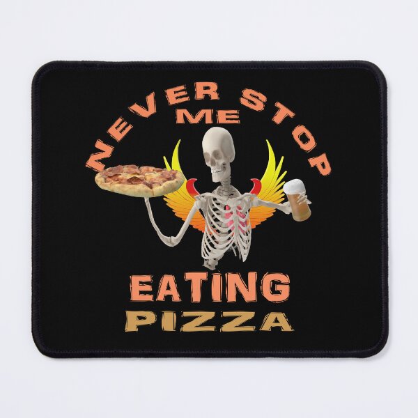 Item preview, Never Stop Me Eating Pizza Funny Pizza Lover designed and sold by david parry.