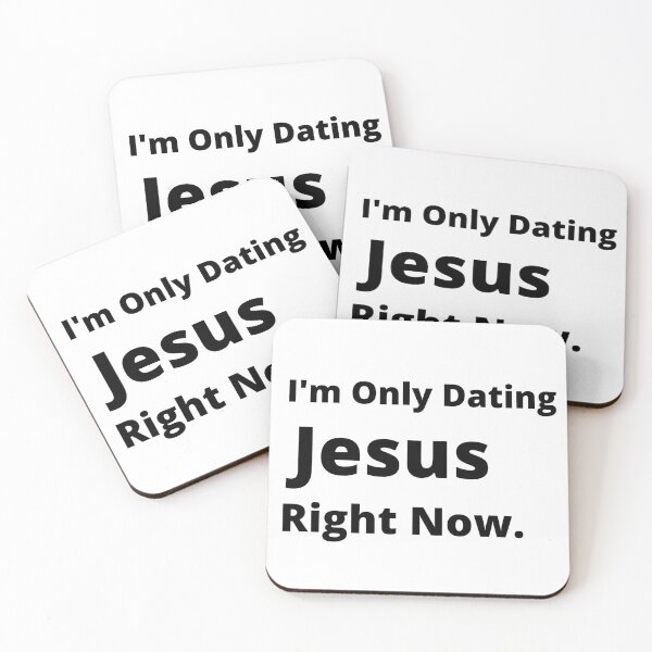 Item preview, I'm Only Dating Jesus Right Now designed and sold by 6 Ex Boyfriends.