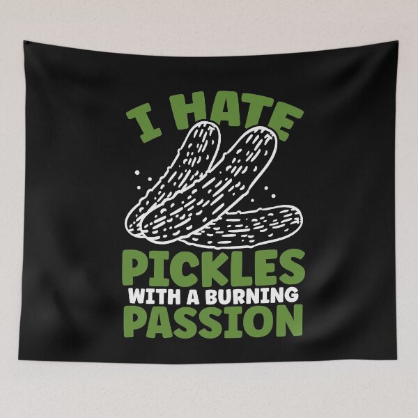 Item preview, I hate Pickles with a burning passion pickle lover designed and sold by Hananiah Merch.