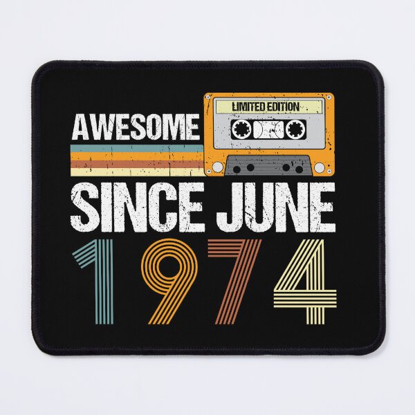 Item preview, Awesome Since June 1974 | 48th birthday | vintage June 1974  designed and sold by AMINE  ★★★★★.